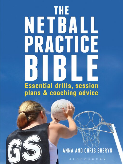 Title details for The Netball Practice Bible by Anna Sheryn - Available